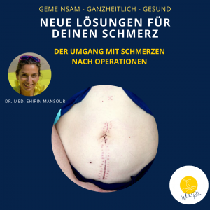 Dr. med. Shirin Mansouri: Der Umgang mit Schmerzen nach einer OP