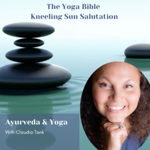 Yoga Bible “Kneeling Sun Salutation” with Claudia Tank