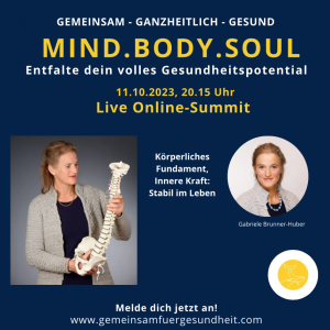 MIND.BODY.SOUL-körperliches Fundament-innere Kraft- Stabil im Leben mit Gabriele Brunner- Huber